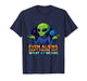 Alien 6 7 Meme Even Aliens Don’t Know Funny Sci-Fi Joke T-Shirt