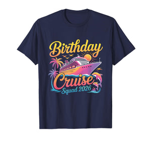 Birthday Cruise Squad 2026 Vacation Summer Trip Family T-Shirt