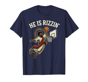 He is Rizzin' Dunk Afro Jesus Basketball Hoops T-Shirt
