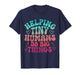 Teaching Helping Tiny Human Do Big Things Teacher T-Shirt