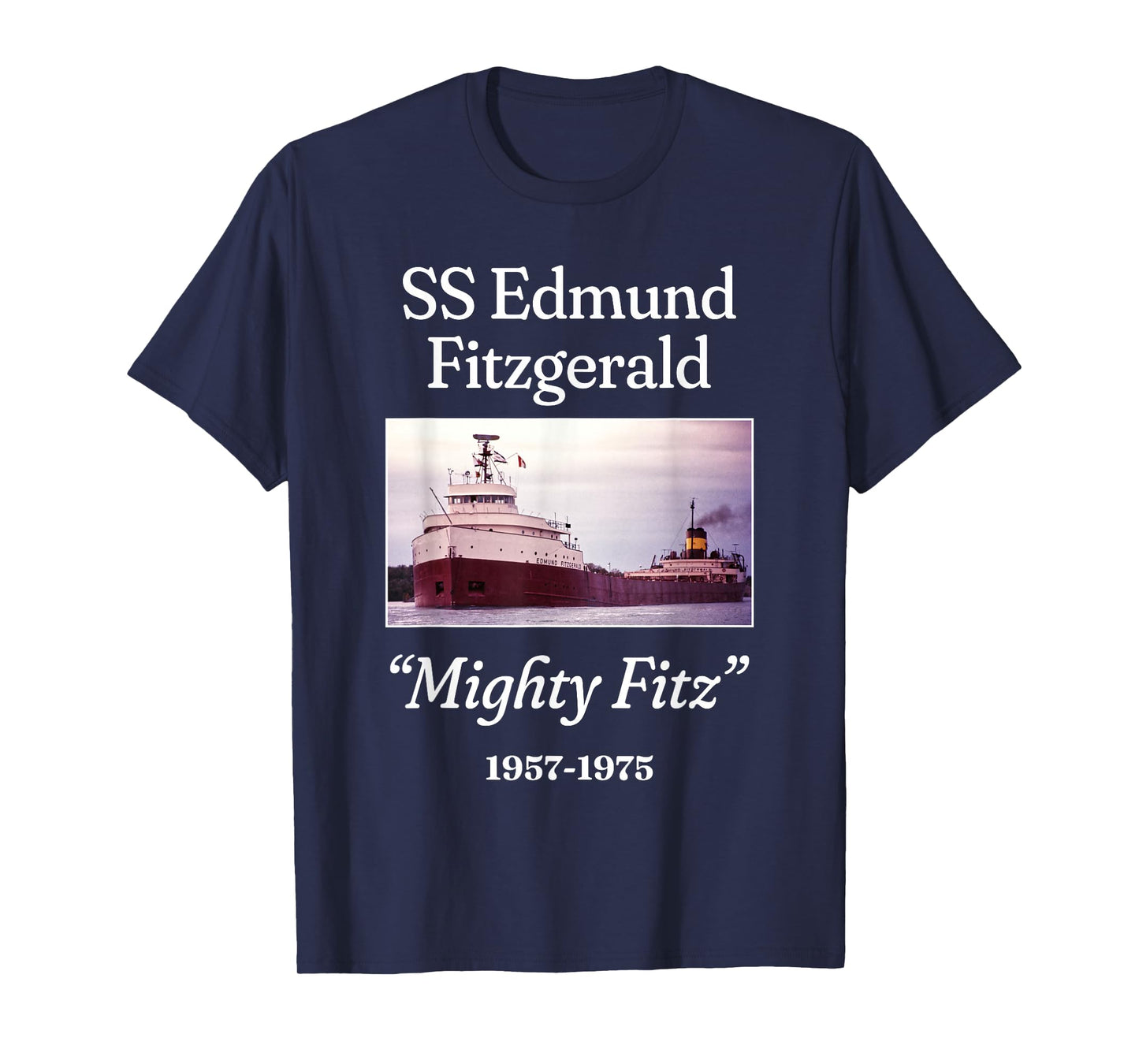 SS Edmund Fitzgerald Mighty Fitz T-Shirt
