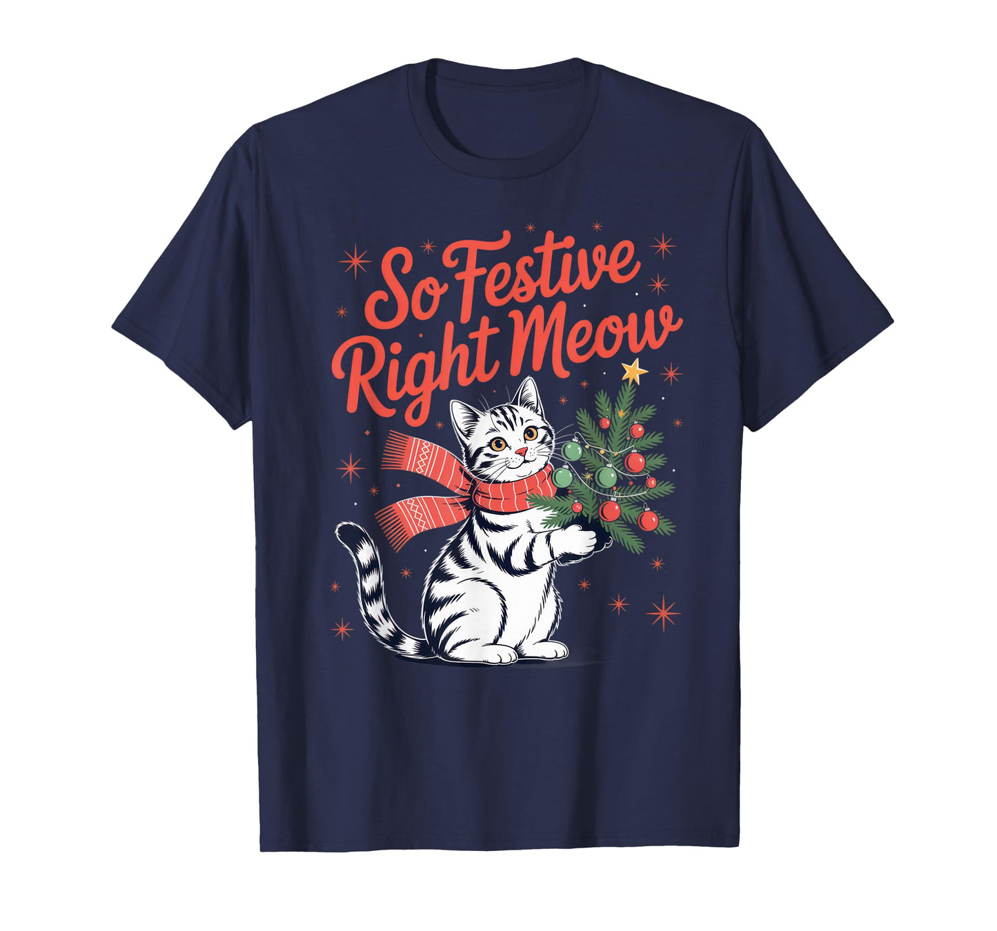 So Festive Right Meow Cat Lovers Celebrating Christmas T-Shirt