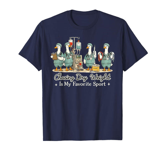 Silly Goose Dialysis Nurse Nephrology Nursing Healthcare T-Shirt