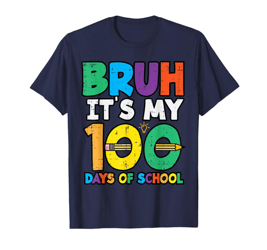 Bruh Its My 100 Days of School 100th Day Meme Girl Boys Kids T-Shirt