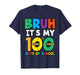 Bruh Its My 100 Days of School 100th Day Meme Girl Boys Kids T-Shirt