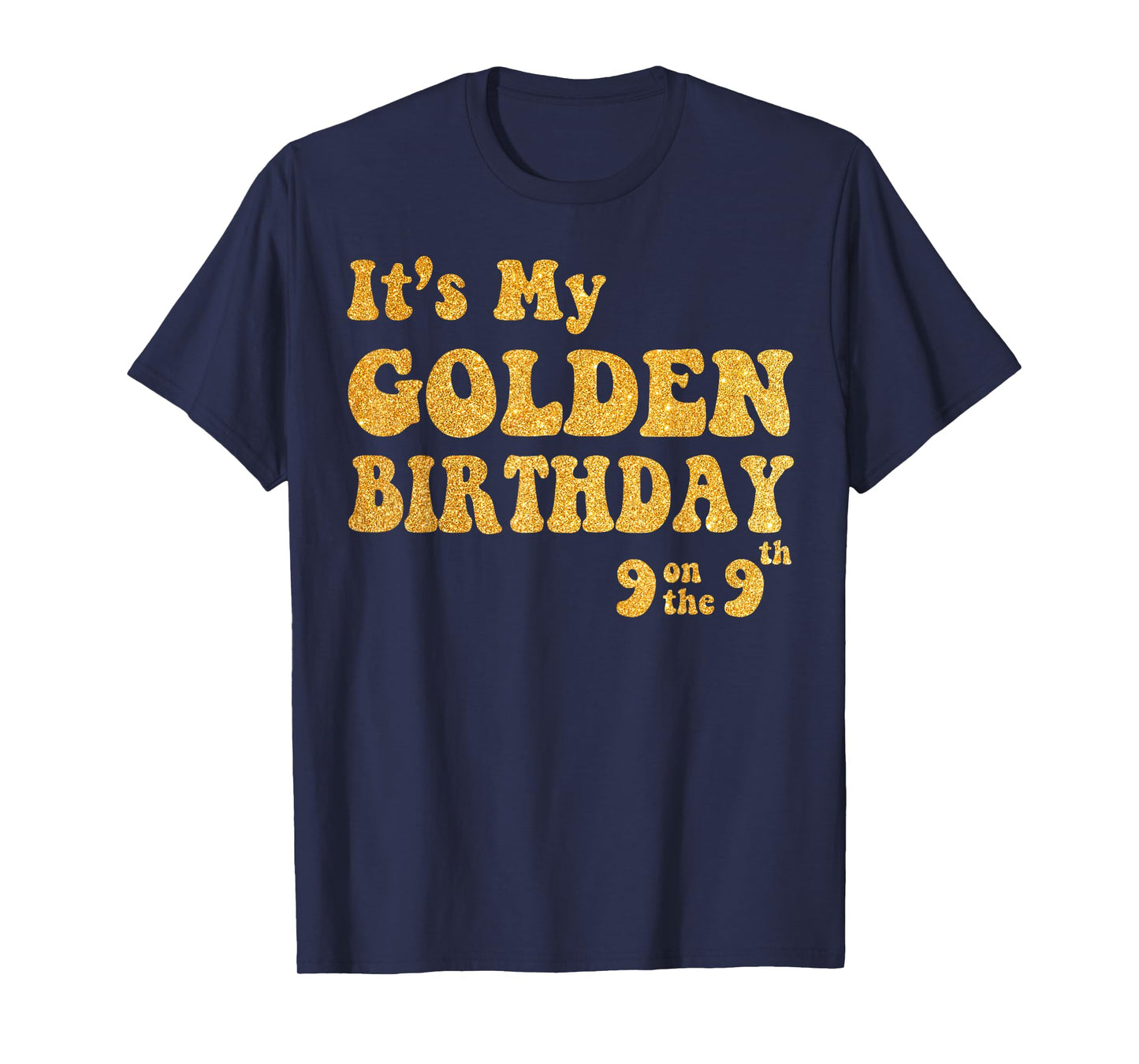It's My 9th Golden Birthday 9 Year Old Bday Kids Groovy T-Shirt