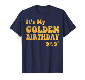 It's My 9th Golden Birthday 9 Year Old Bday Kids Groovy T-Shirt
