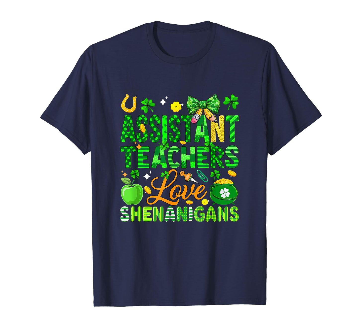 Assistant Teachers Love Shenanigans Patrick's Day Parades T-Shirt