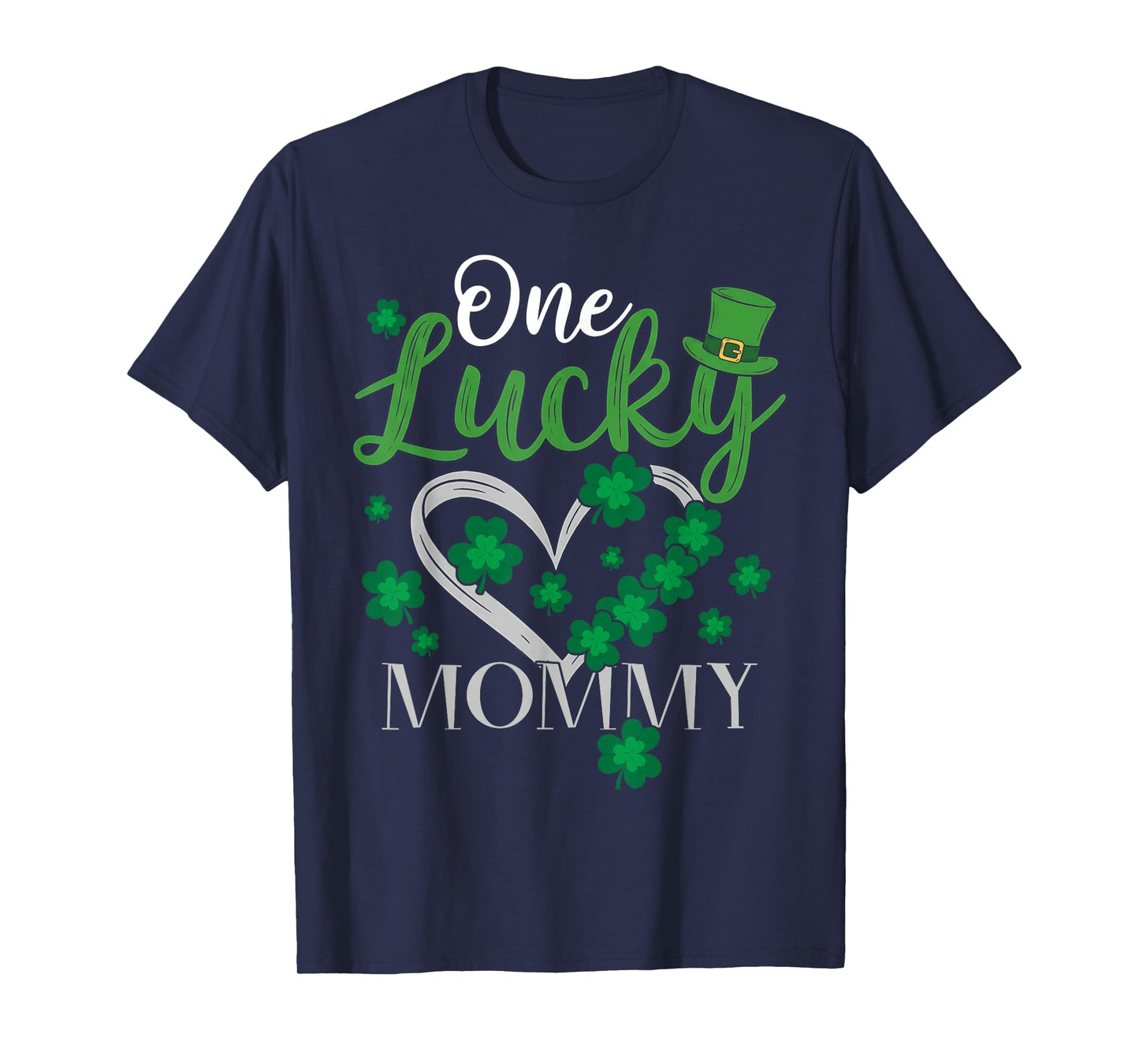 One Lucky Mommy Irish Green Heart Shamrock St Patricks Day T-Shirt