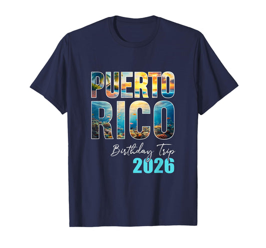 Puerto Rico Birthday Trip 2026 Vacation Party Crew Cruise T-Shirt