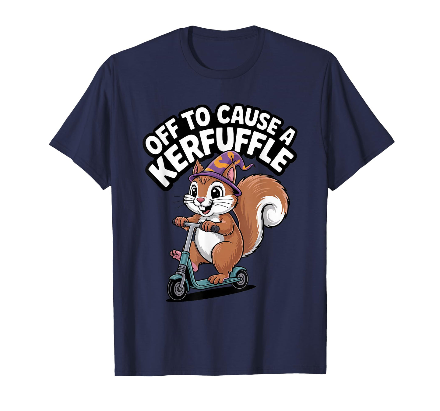 Squirrel Off to Cause a Kerfuffle Forest Chaos Fun T-Shirt
