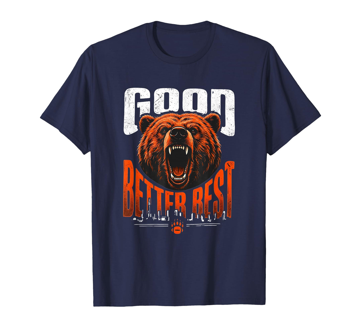 Funny Good Better Best Never Let It Rest Motivation Bear T-Shirt
