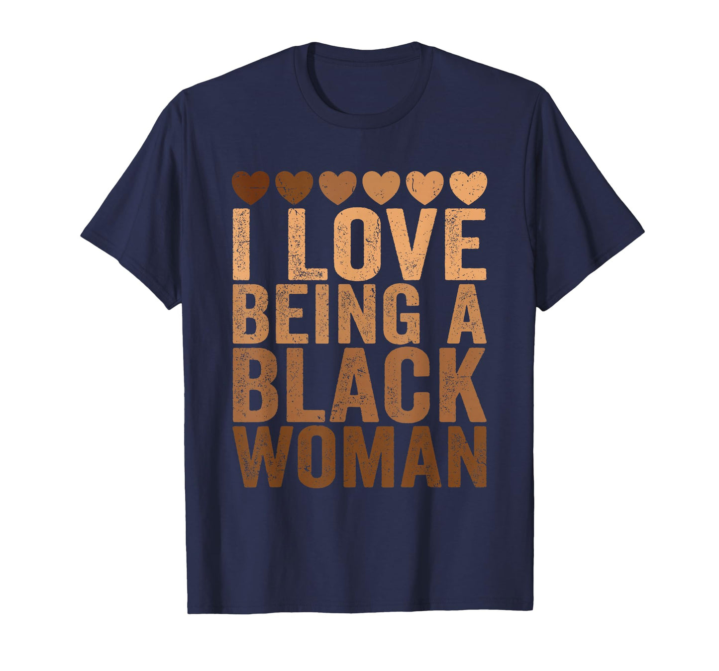 I Love Being A Black Woman Black History Melanin Black Woman T-Shirt
