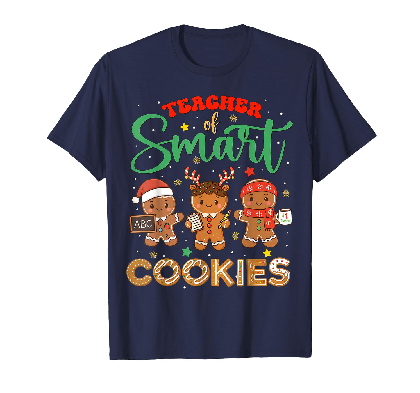 Teacher of Smart Cookies Funny Gingerbread Christmas Teacher T-Shirt