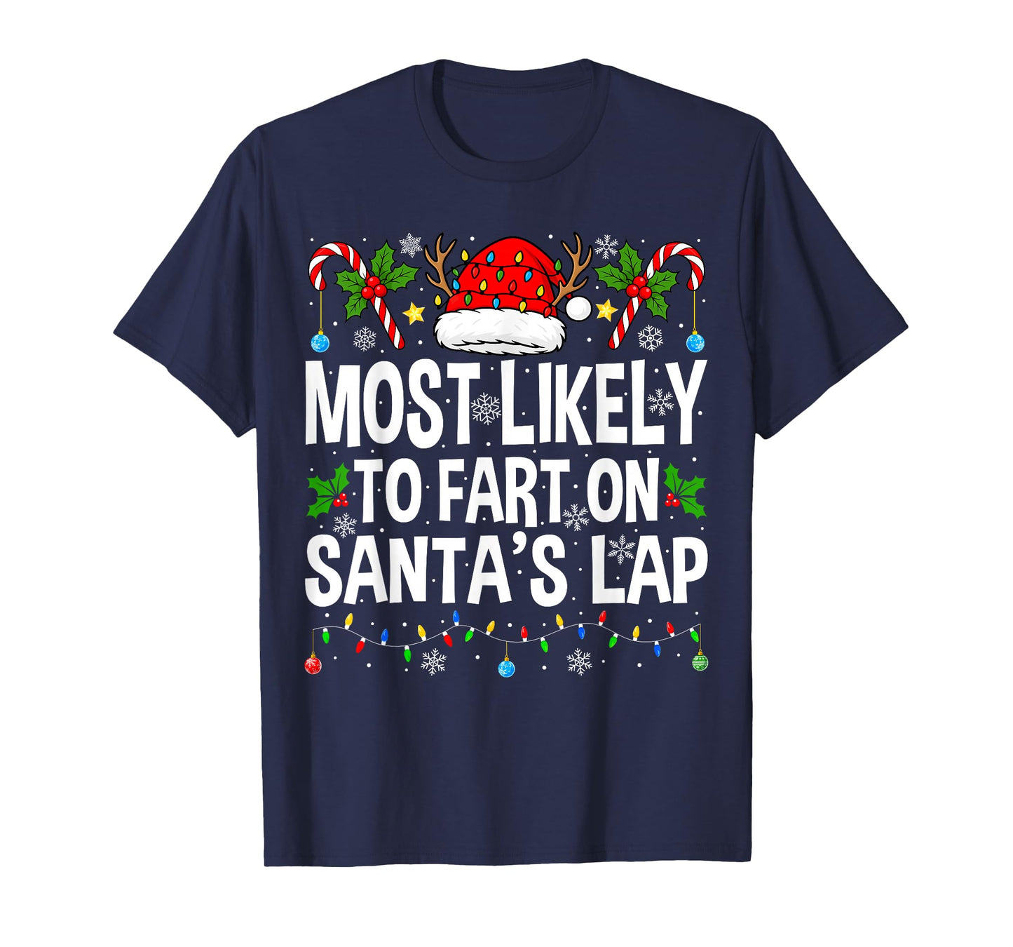 Most Likely to Fart On Santa's Lap Family Matching Christmas T-Shirt