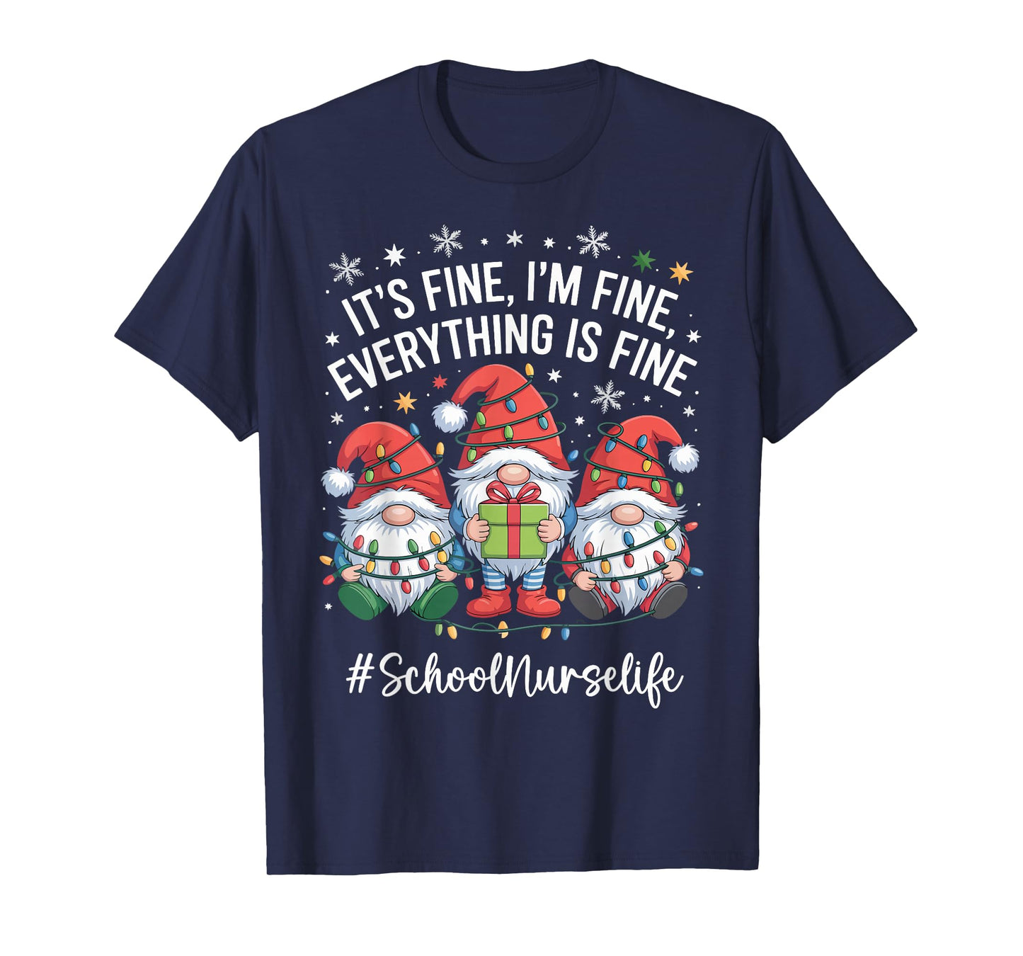 School Nurse Gnome Everything is Fine Funny Christmas T-Shirt