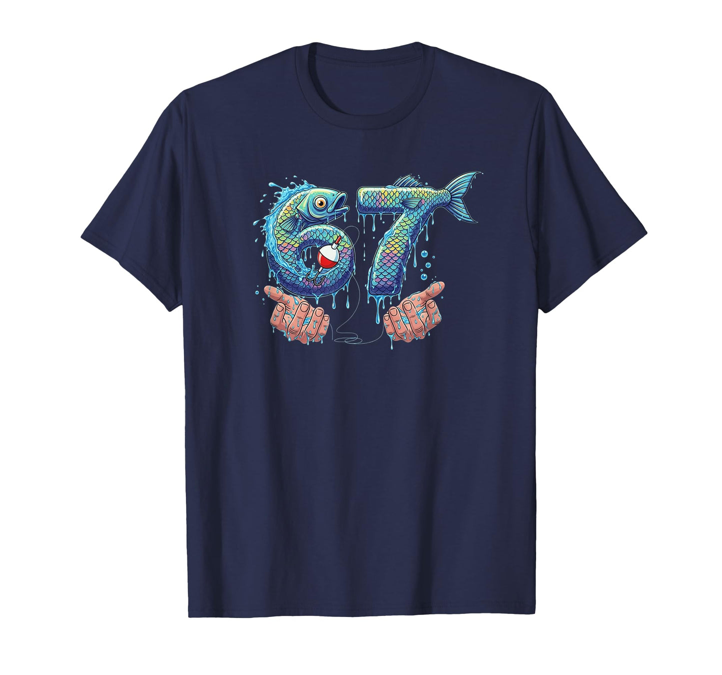 Fishing 67 Six Seven Funny Gen Alpha Meme Drip T-Shirt