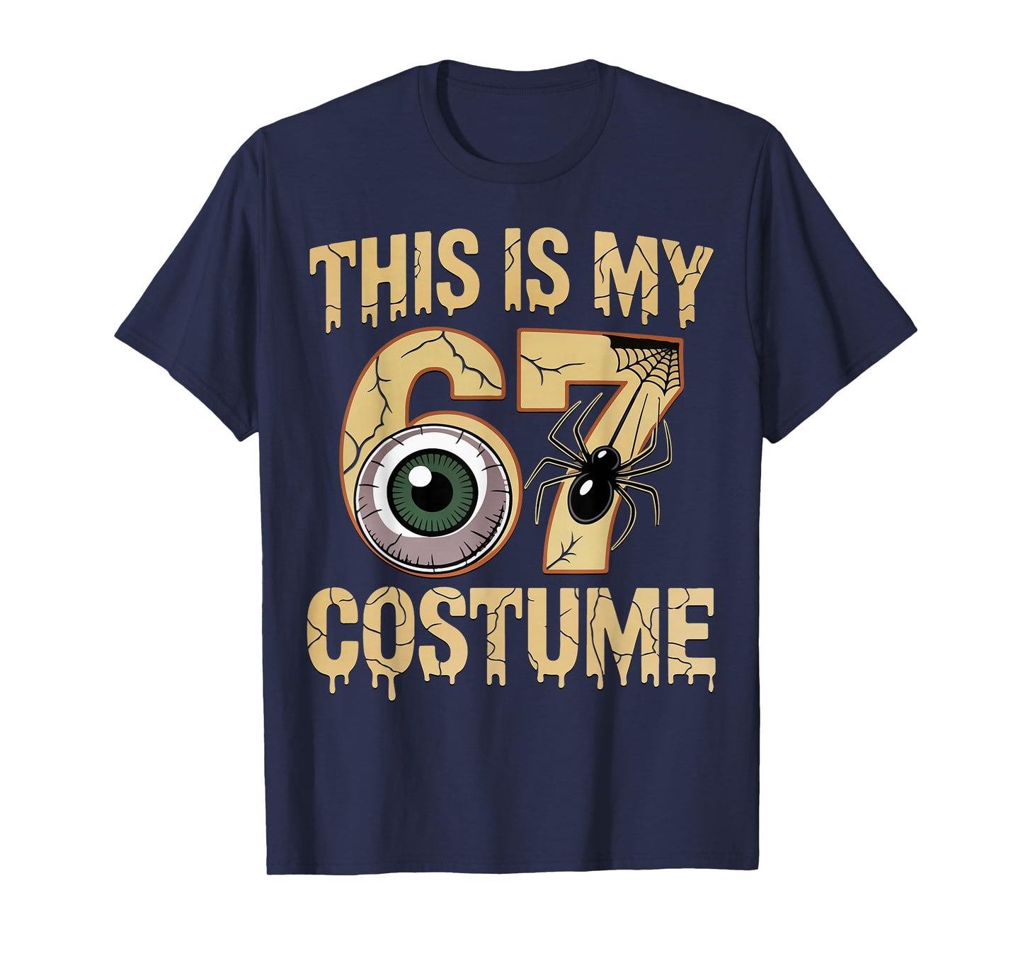 This is My Halloween 67 Costume Number 6 7 Meme Six Seven T-Shirt