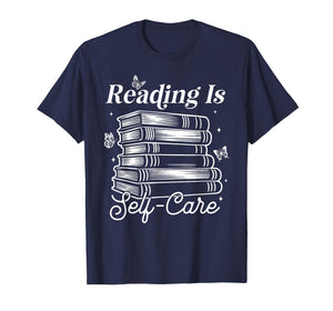 Reading is Self Care Funny Bookworm Teacher Kids Book Lovers T-Shirt