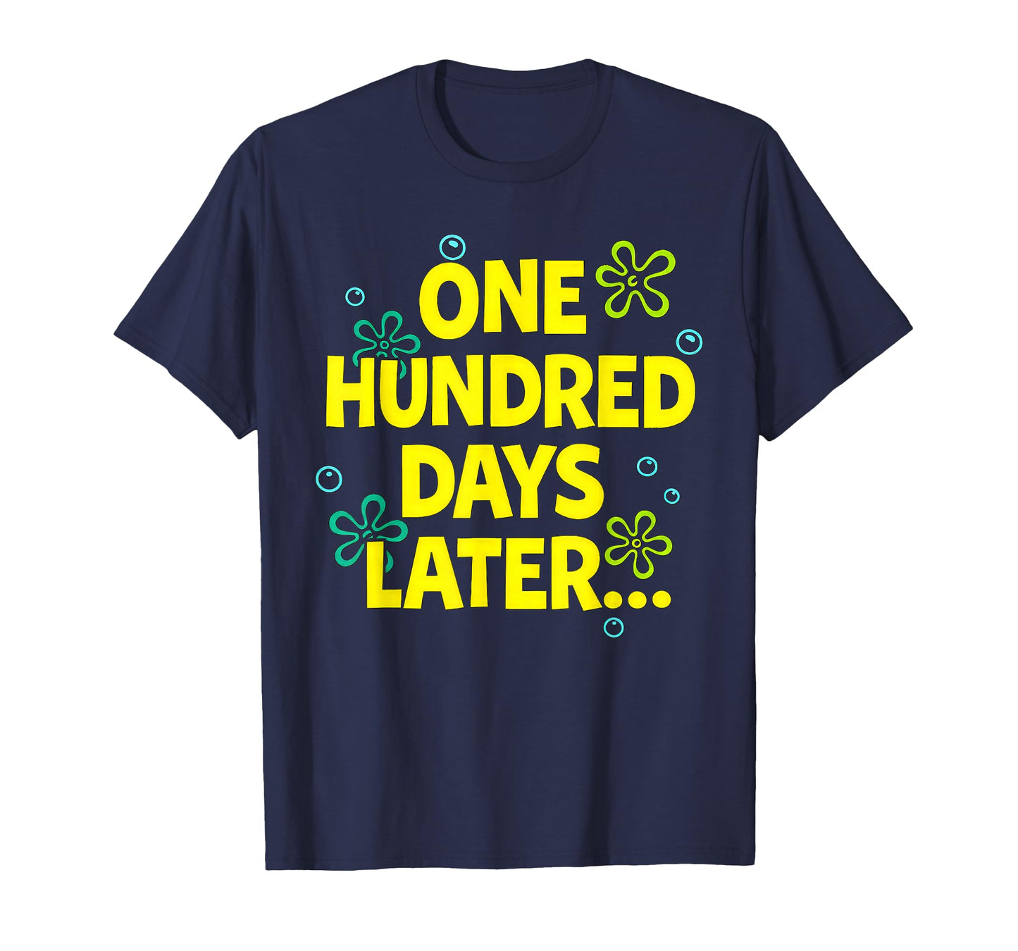 100 Days Later Funny Happy 100th Day of School Meme Kids T-Shirt