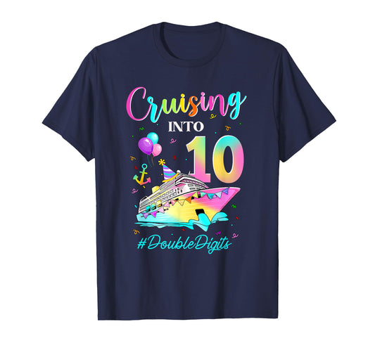 Cruising Into 10 Double Digits 10th Birthday Cruise Tie Dye T-Shirt