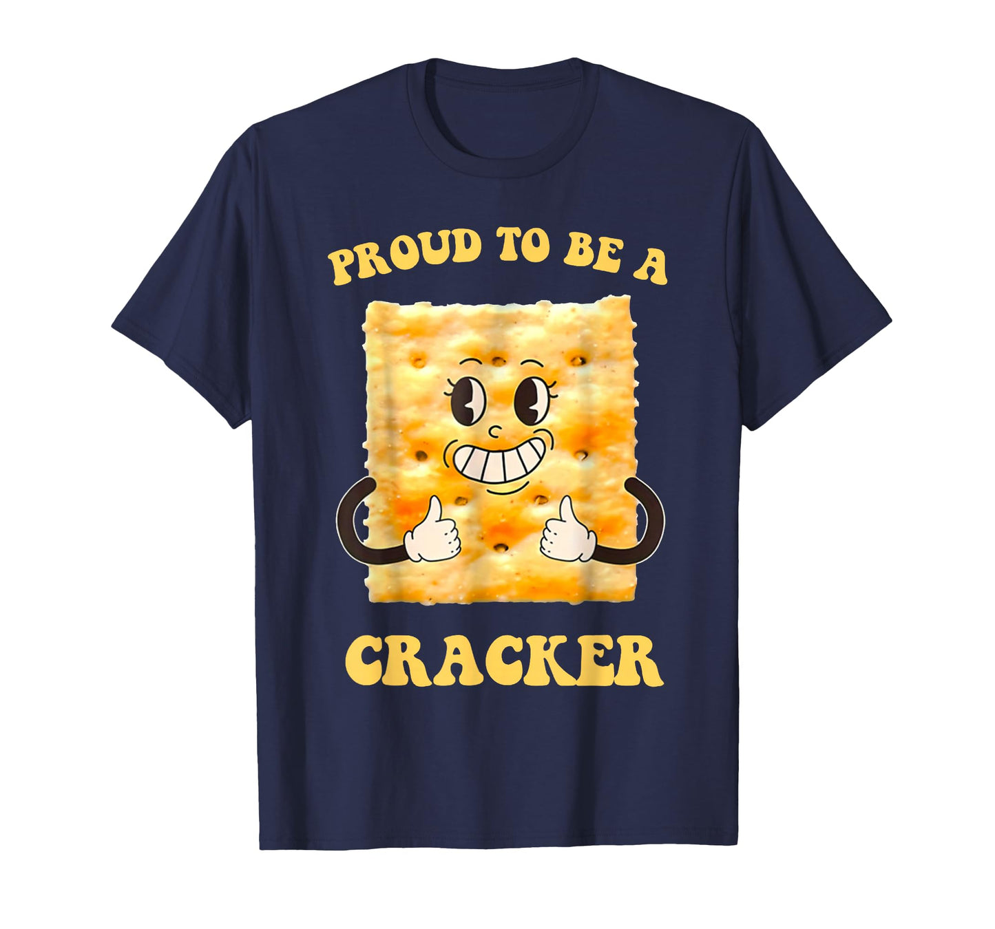 Funny Quote Proud to Be A Cracker Meme Face Retro Basic T-Shirt