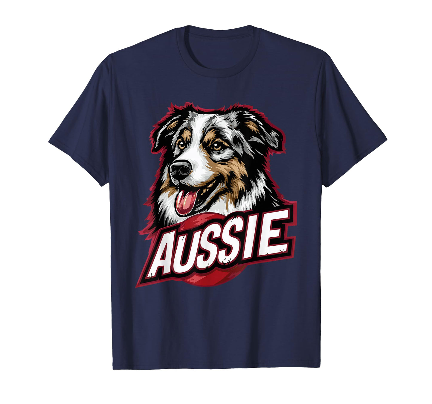 Australian Shepherd Design - Funny Aussie Dog T-Shirt