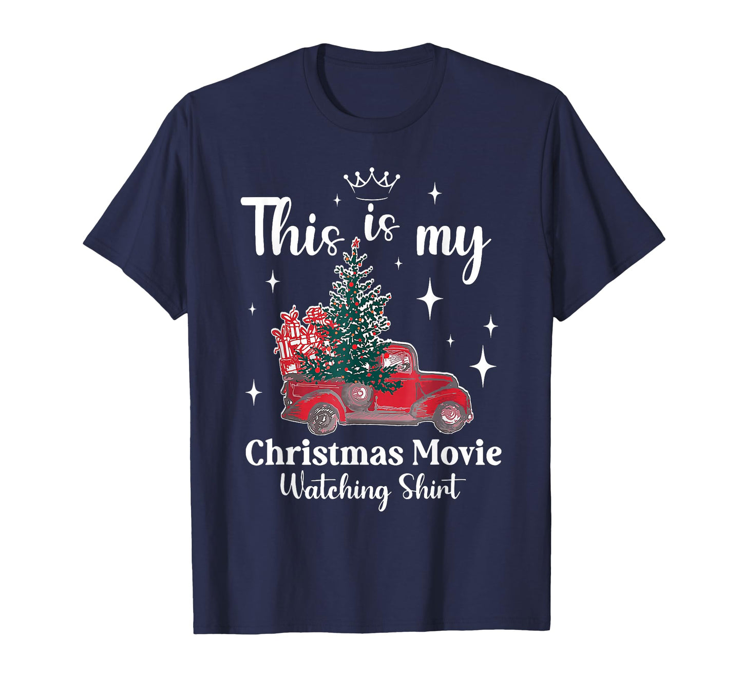 This is My Christmas Movie Watching Shirt Red Truck T-Shirt