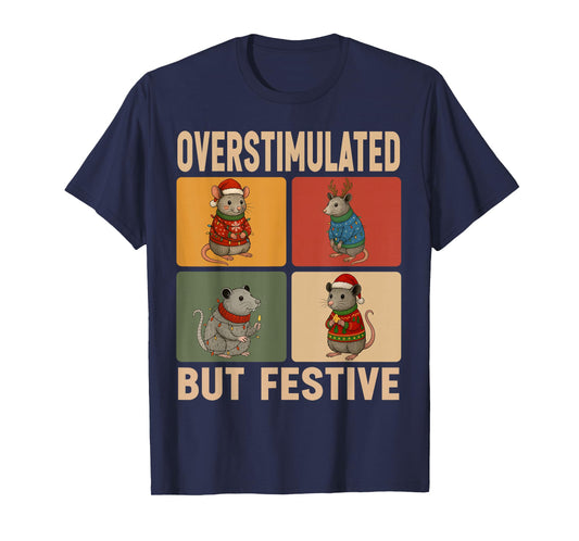HUGvyn Overstimulated But Festive Possum Christmas Opossum T-Shirt