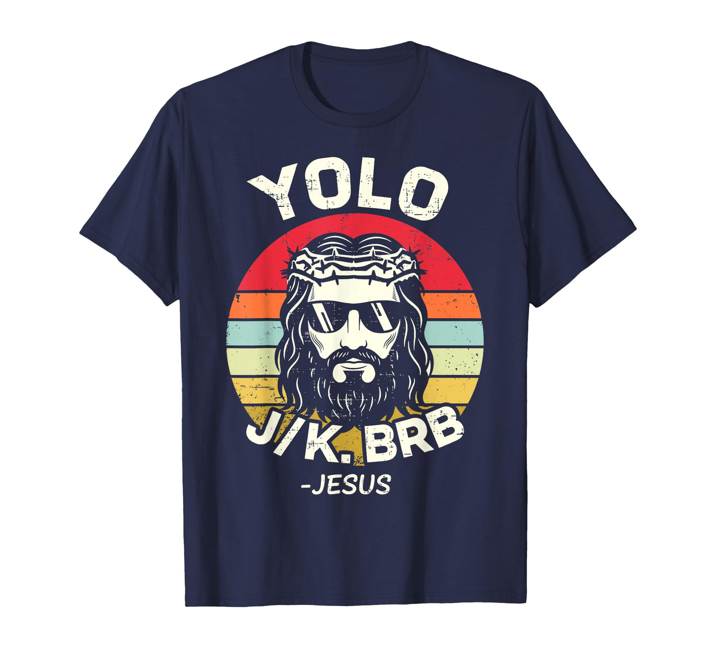 YOLO JK BRB Jesus Easter Day Funny Resurrection Christian T-Shirt