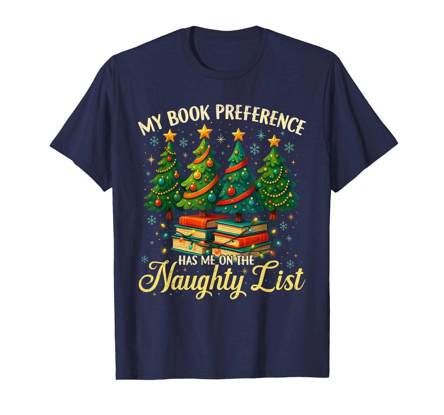 My Book Preference Has Me On The Naughty List Christmas T-Shirt