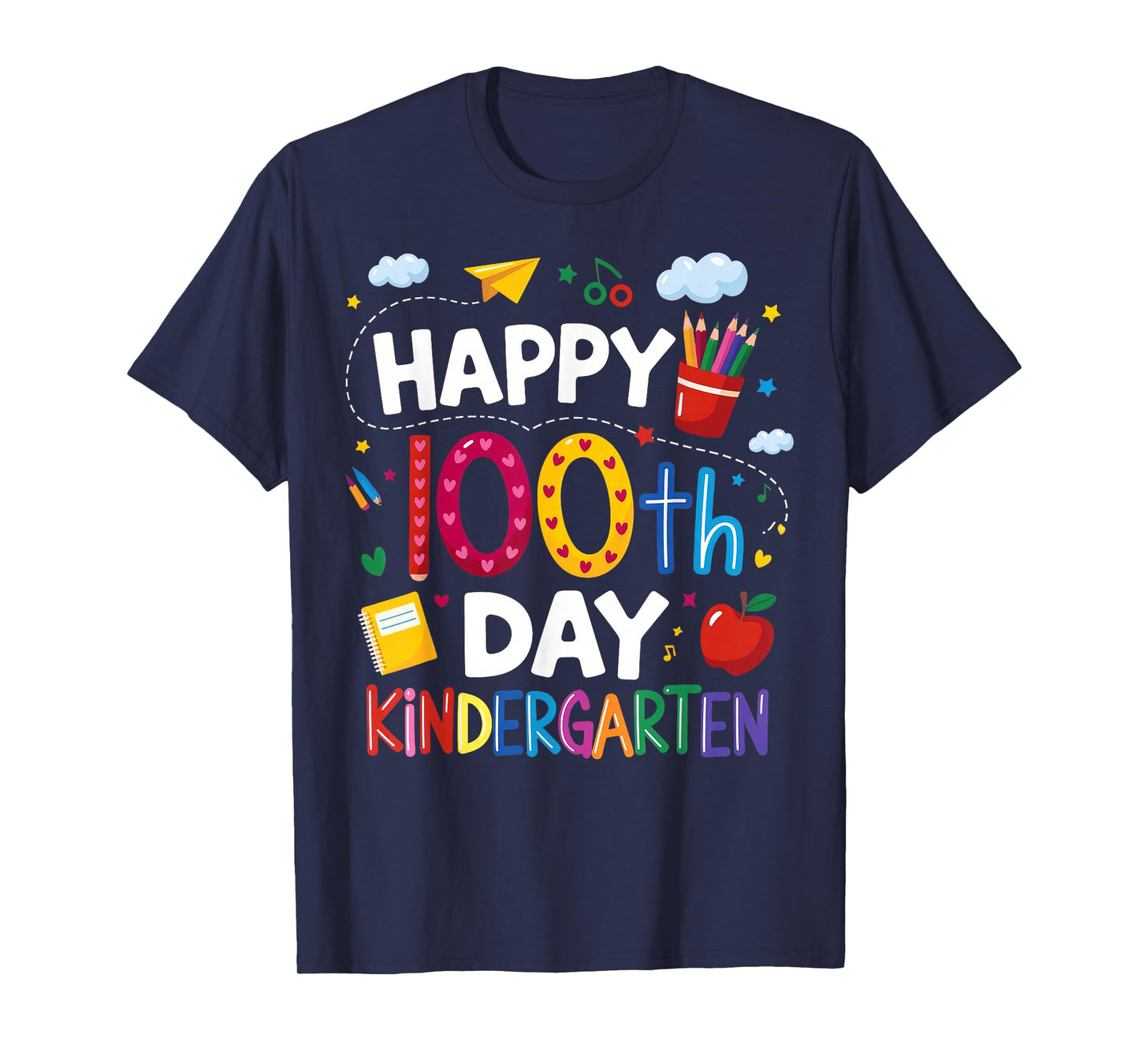 100 Days of Kindergarten Happy 100th Day of School T-Shirt