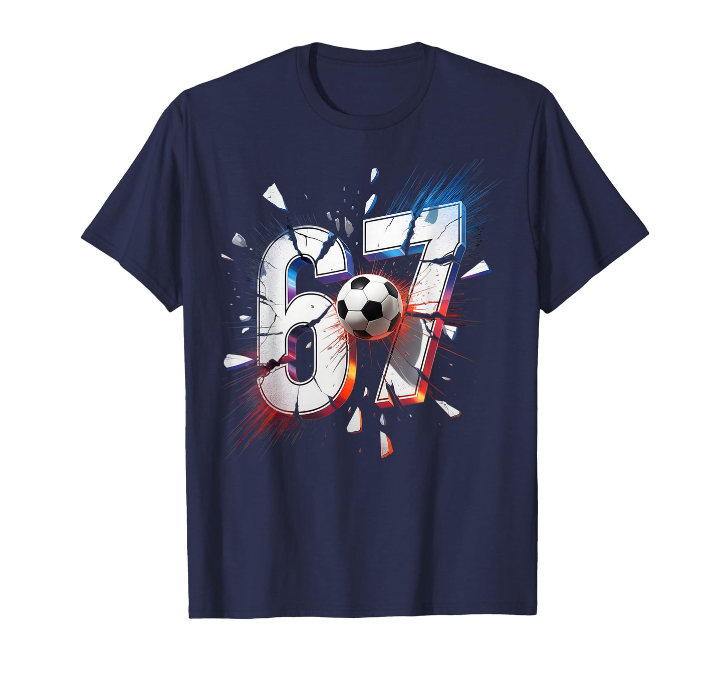 67 Soccer Six Seven 6 7 Meme 67 T-Shirt