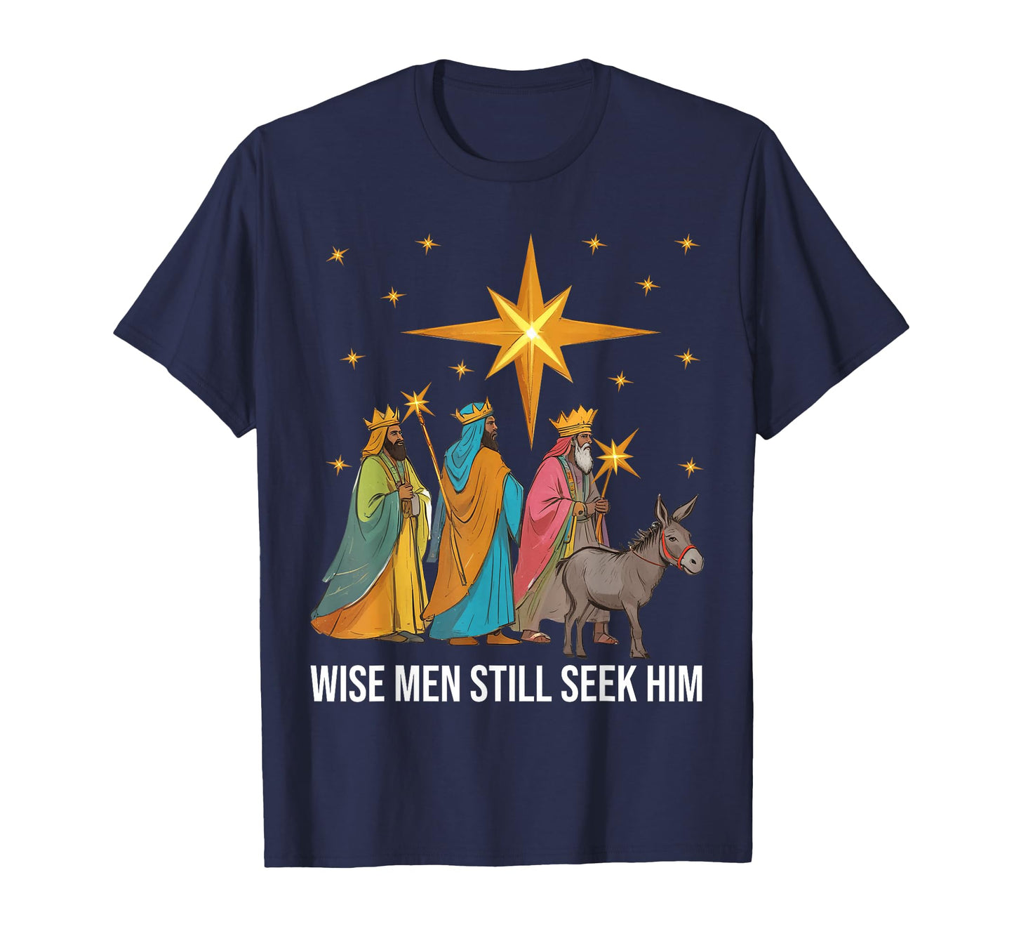 Wise Men Still Seek Him Nativity Scene Christian Christmas T-Shirt