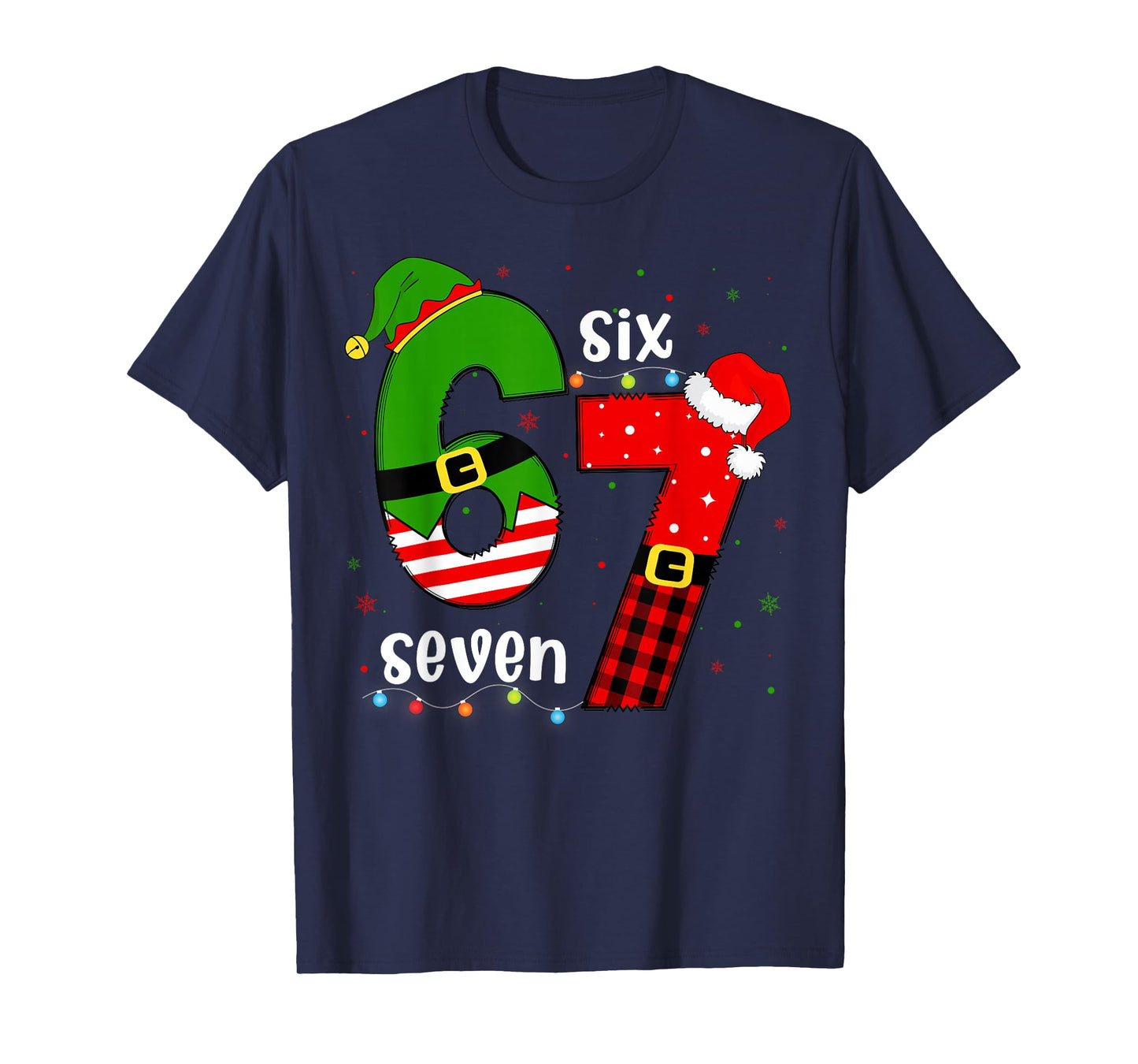 Funny 67 Six Seven Christmas Boys Girls Kids Teens Xmas 6 7 T-Shirt