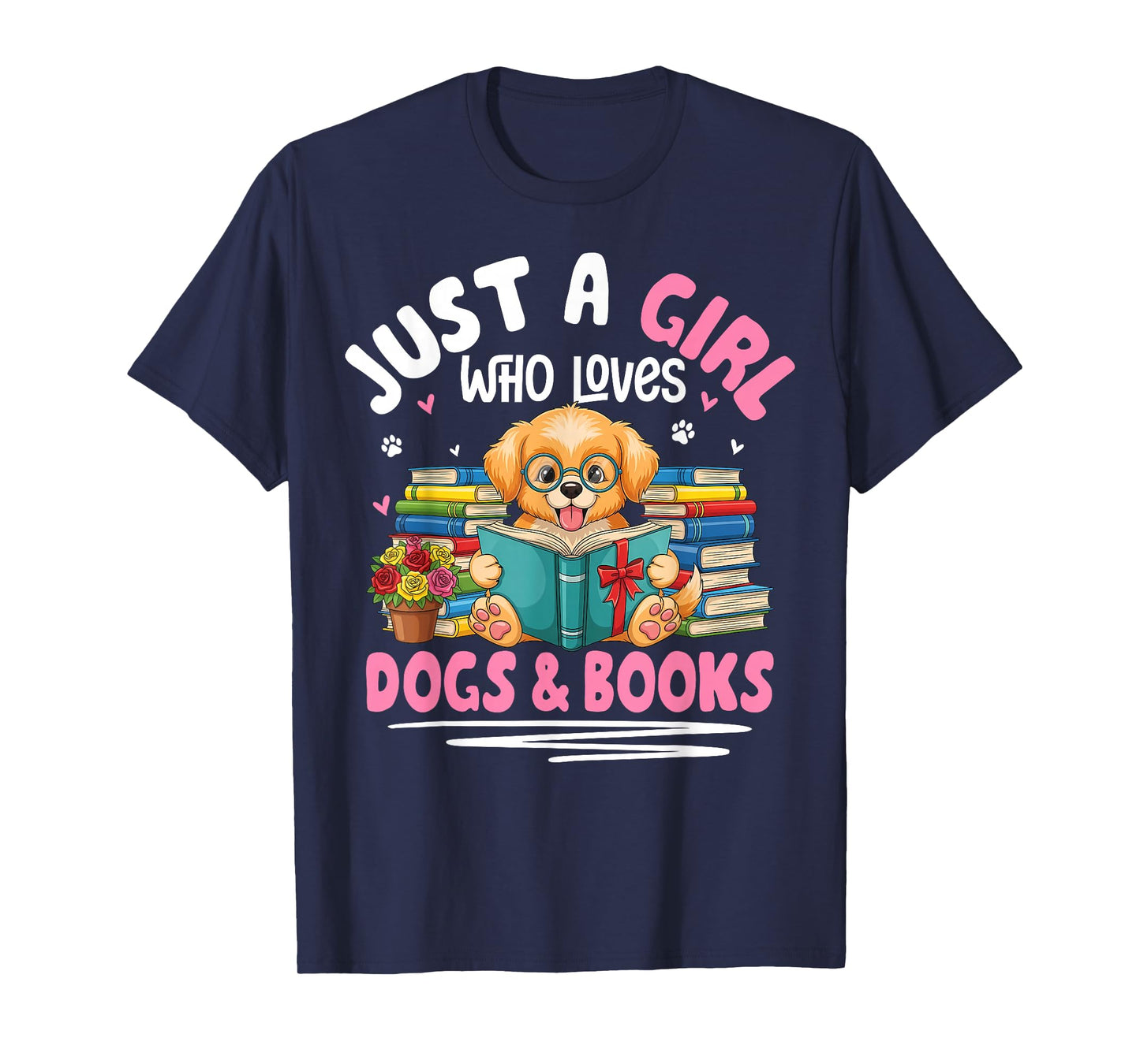 Just a Girl Who Loves Dogs & Books Funny Dog Reading T-Shirt