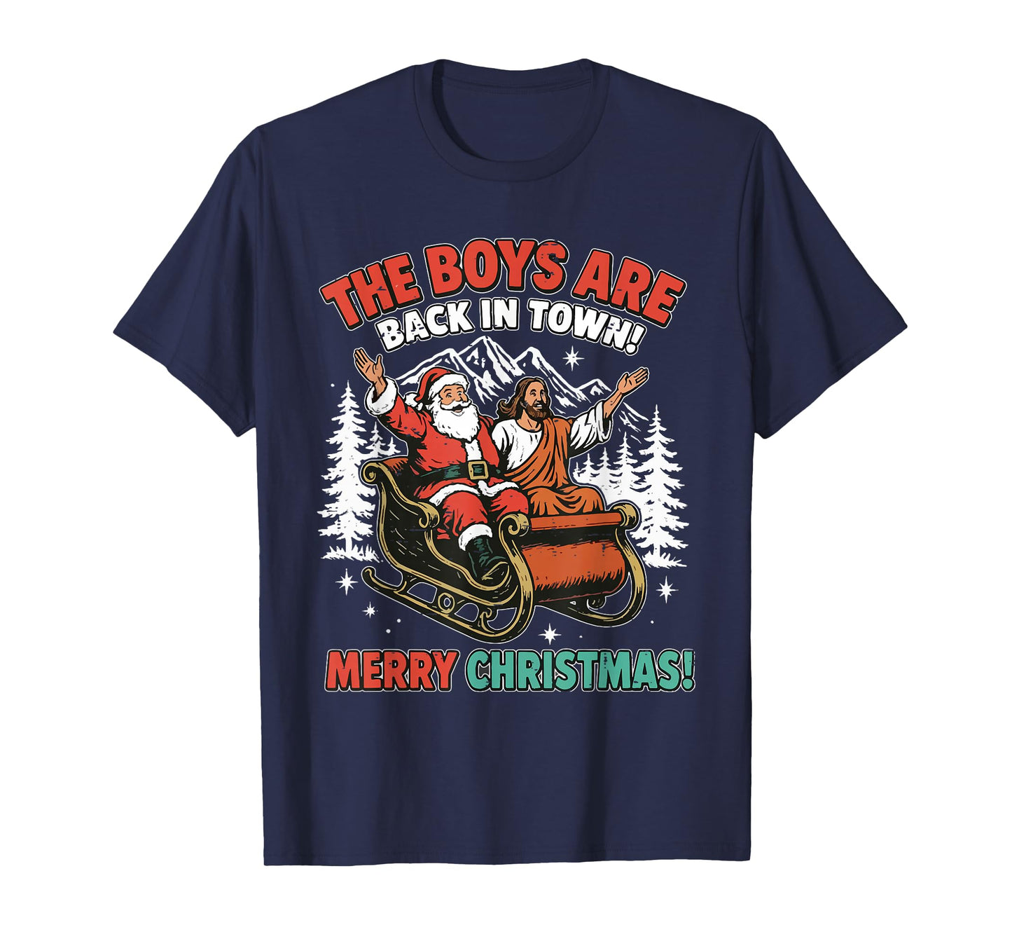 Vintage The Boys are Back in Town Christmas Santa Jesus Xmas T-Shirt