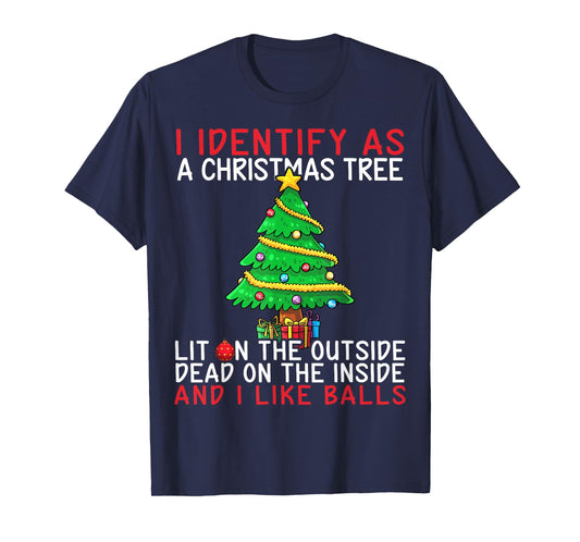 I Identify As A Christmas Tree Lit On The Outside The Inside T-Shirt