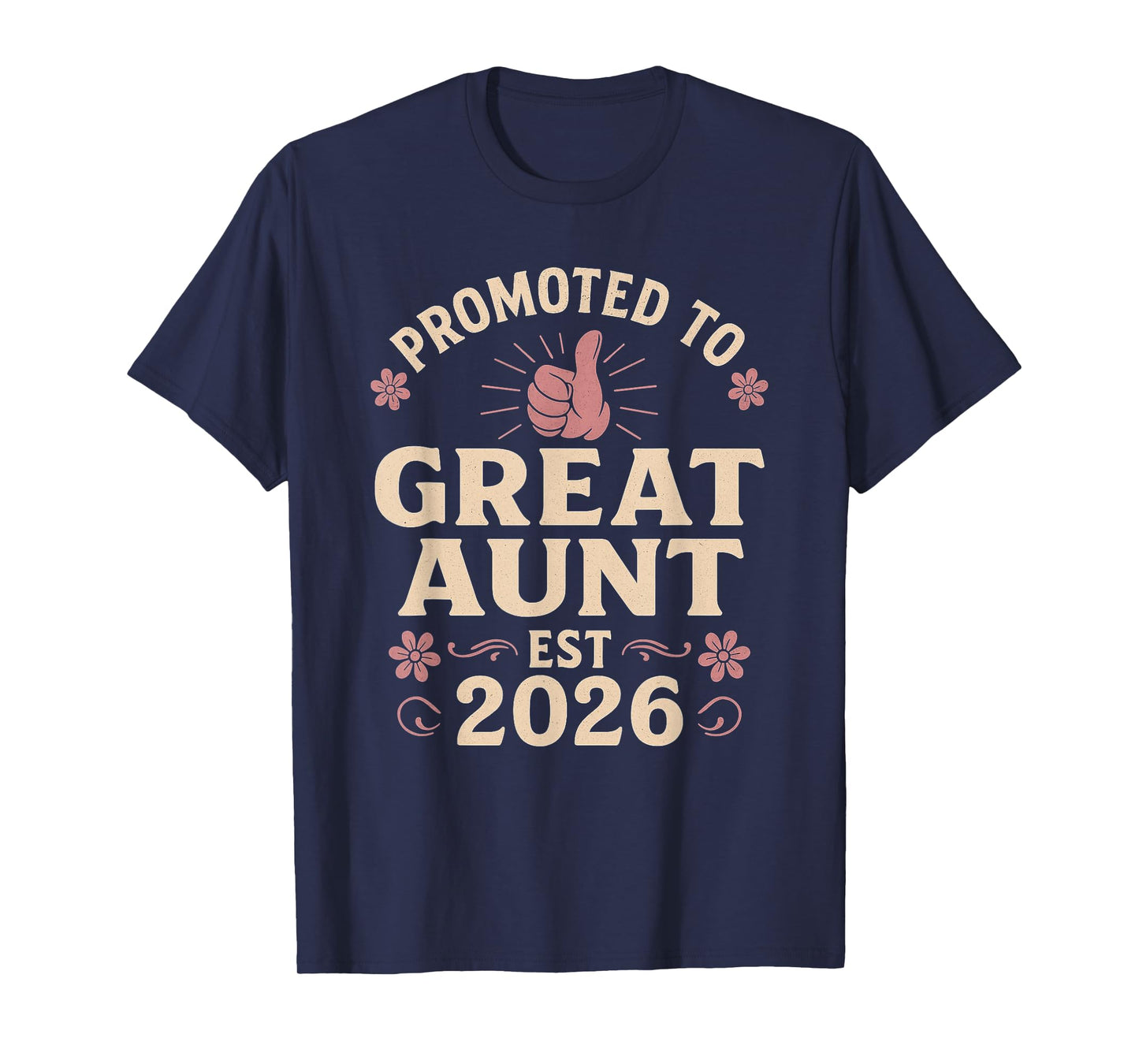 Promoted to Great Aunt est 2026 T-Shirt