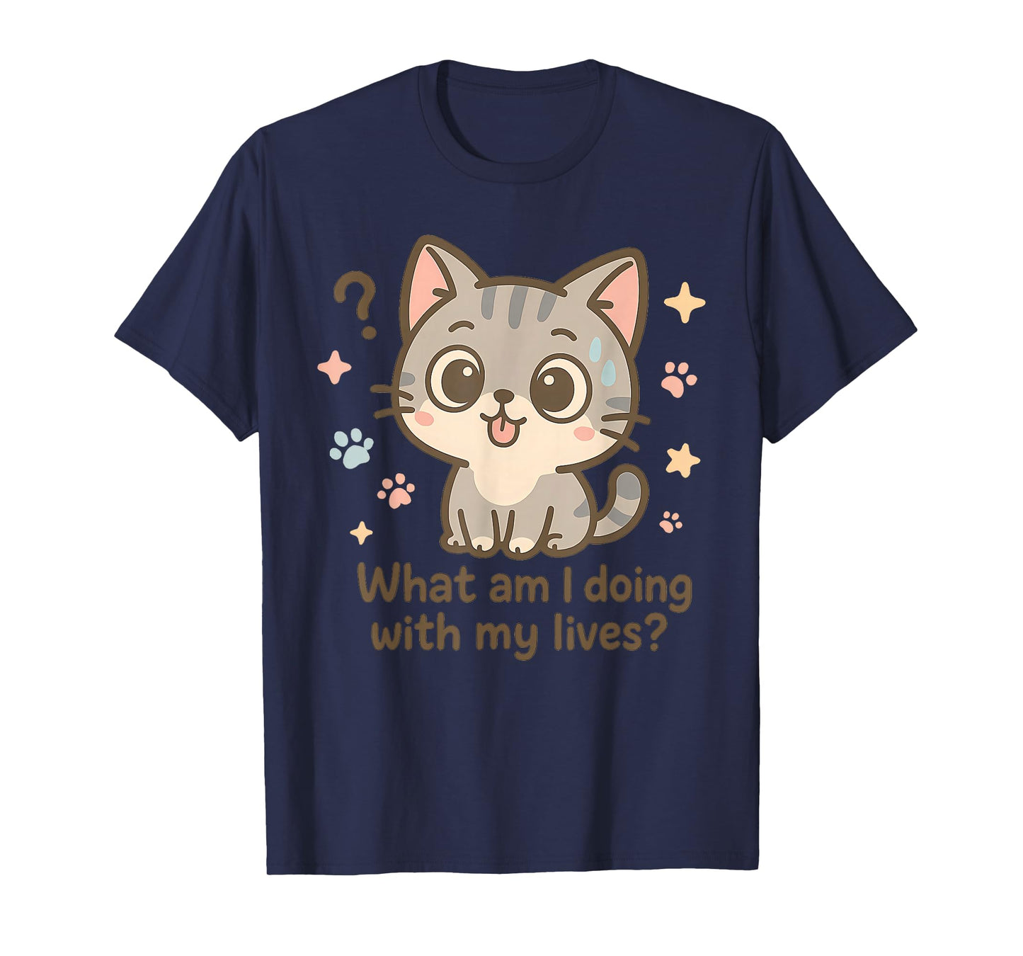 What Am I Doing with My Lives Cute Cat Humor T-Shirt