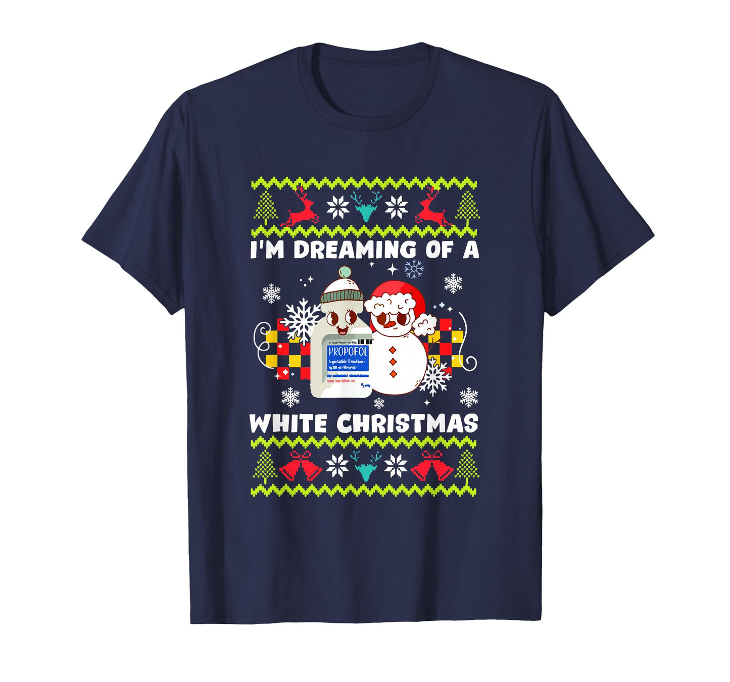 I'm Dreaming of A White Christmas Anesthesia Humor T-Shirt