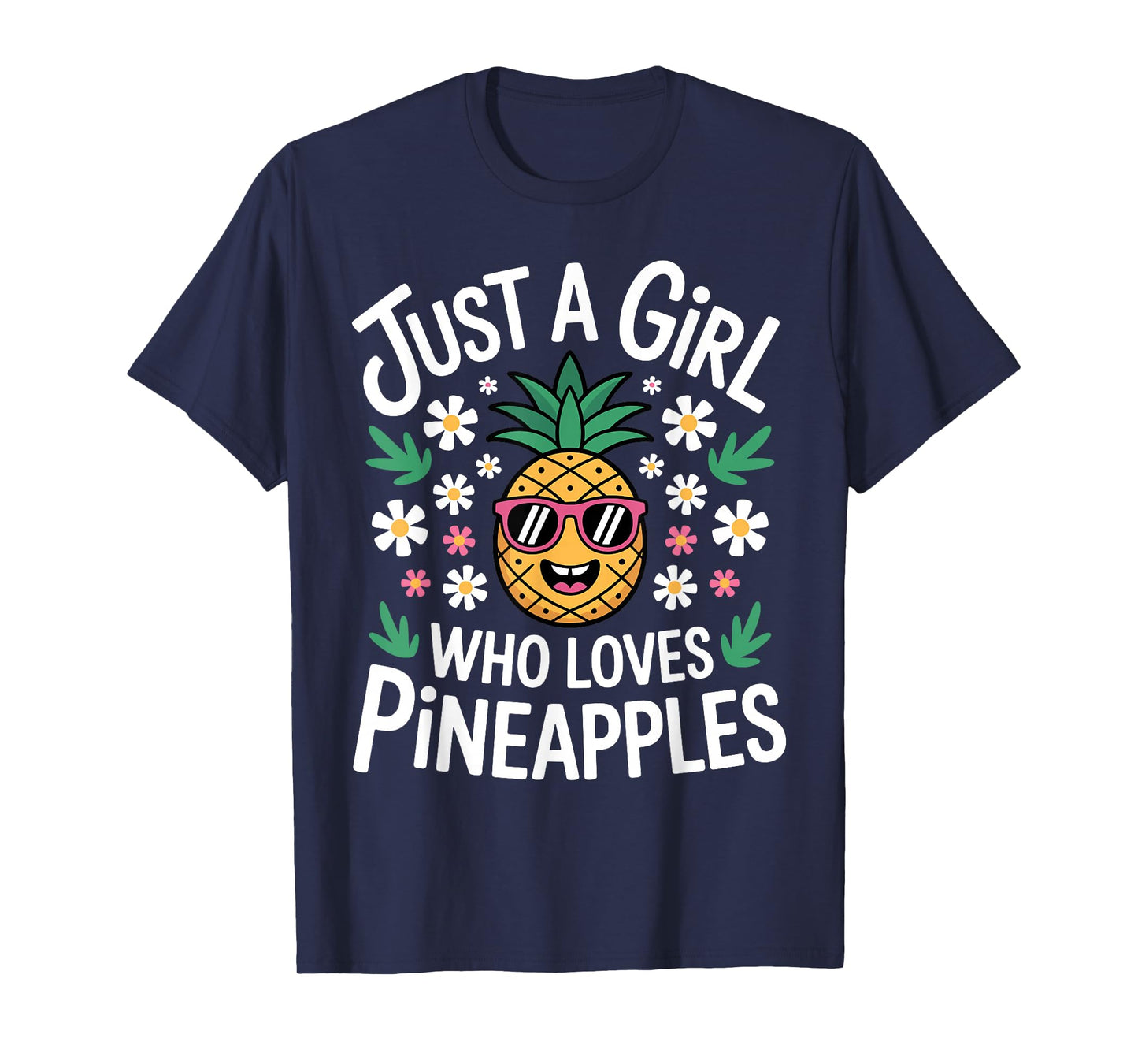 Funny Pineapple Design for Women Girls Fruit Pineapple Lover T-Shirt