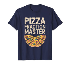 Pizza Fractions Slices Learning Math - Tasty Parts T-Shirt