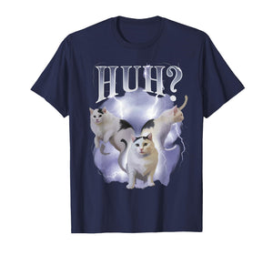 Huh Cat Meme Funny Memes Internet Memes Oddly Specific Memes T-Shirt