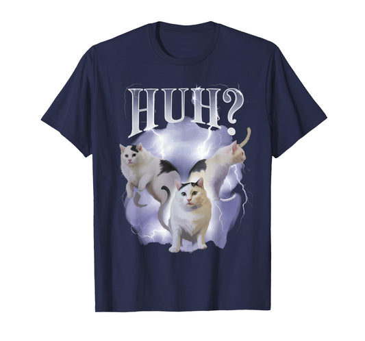 Huh Cat Meme Funny Memes Internet Memes Oddly Specific Memes T-Shirt