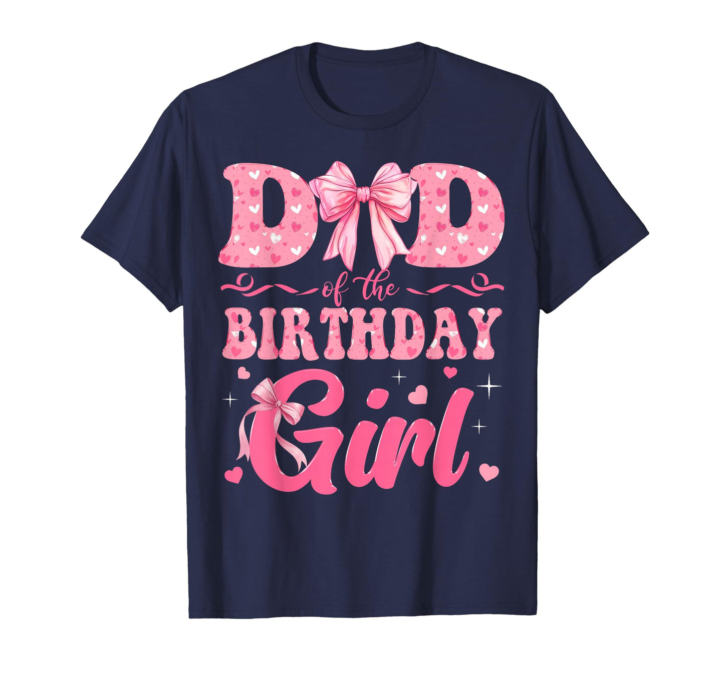 Dad of The Birthday Girl Family Pink Coquette Bow T-Shirt