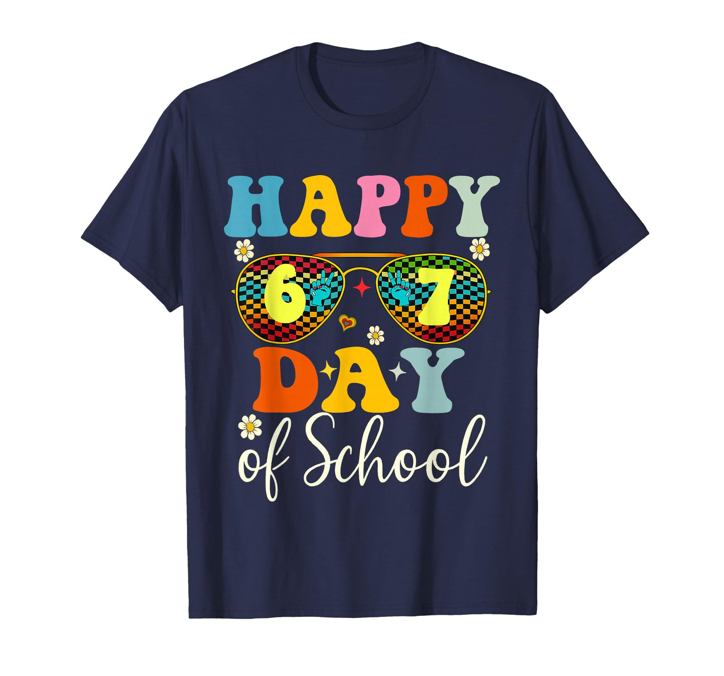 Happy 6 7 Days of School Teacher Kids 6 7th Day of School T-Shirt