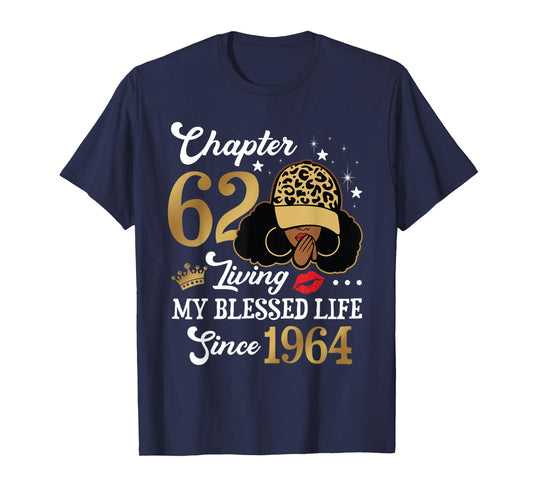 Chapter 62 Living My Blessed Life Since 1964 Afro Girl Gift T-Shirt