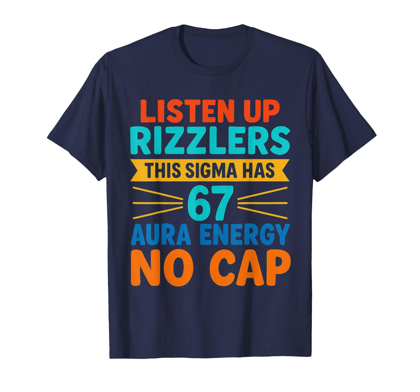 Funny Sigma Rizz 67 Aura Energy Meme No Cap T-Shirt