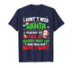 I Don't Need Santa I Already Sit On A Bearded Man's Lap Xmas T-Shirt